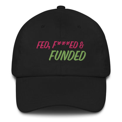 x FED, F***ED & FUNDED HAT x