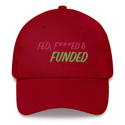 x FED, F***ED & FUNDED HAT x