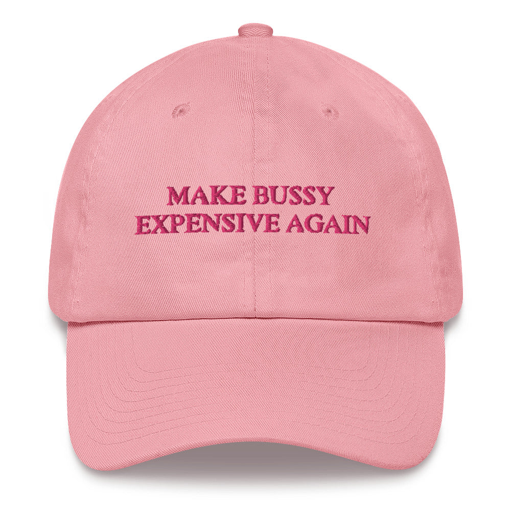 x MAKE BU$$Y EXPENSIVE AGAIN HAT x