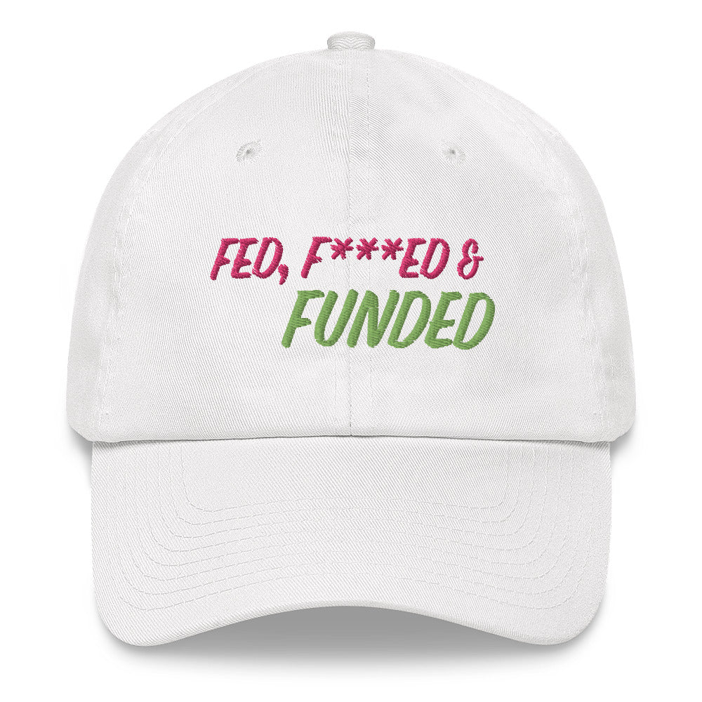 x FED, F***ED & FUNDED HAT x