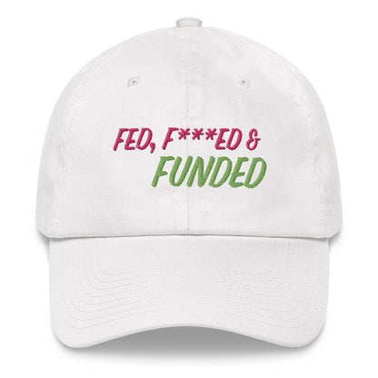 x FED, F***ED & FUNDED HAT x